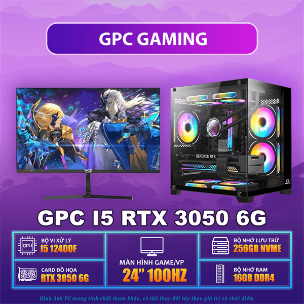 GPC GAMING I5 12400F / RTX 3050 6G / H610M / RAM 16GB / SSD 256GB / PSU 550W / MÀN GAMING 24" 100HZ